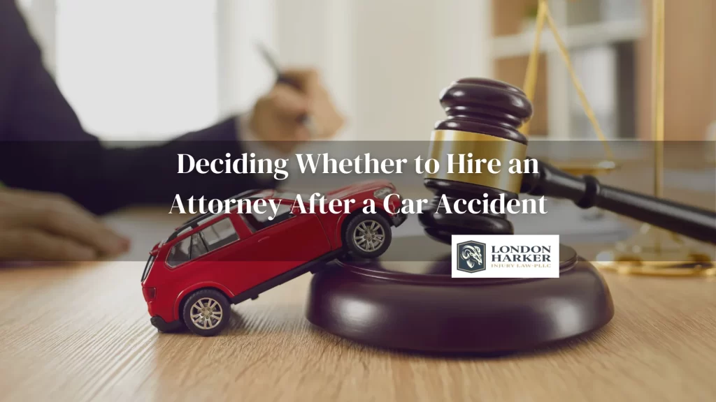 Deciding Whether to Hire an Attorney After a Car Accident