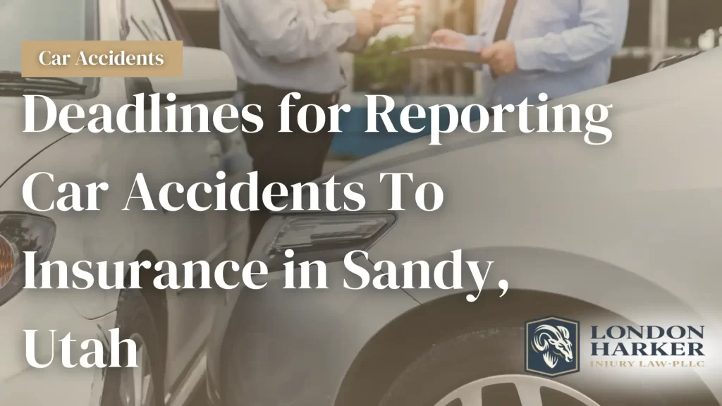 Deadlines for Reporting Car Accidents To Insurance in Sandy, Utah Image