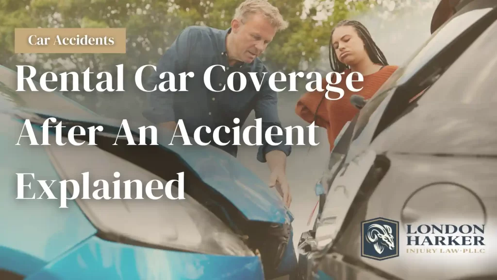 Rental Car Coverage After An Accident Explained Image