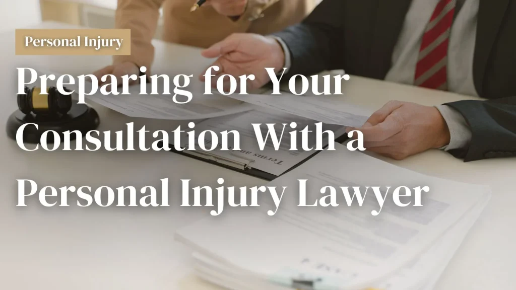 Preparing for Your Consultation With a Personal Injury Lawyer Image