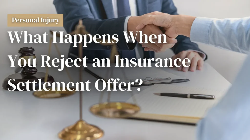 What Happens When You Reject an Insurance Settlement Offer_ Image
