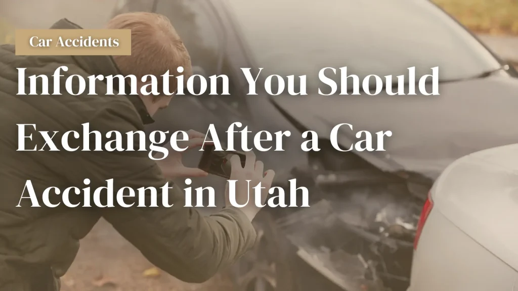 Information You Should Exchange After a Car Accident in Utah Image