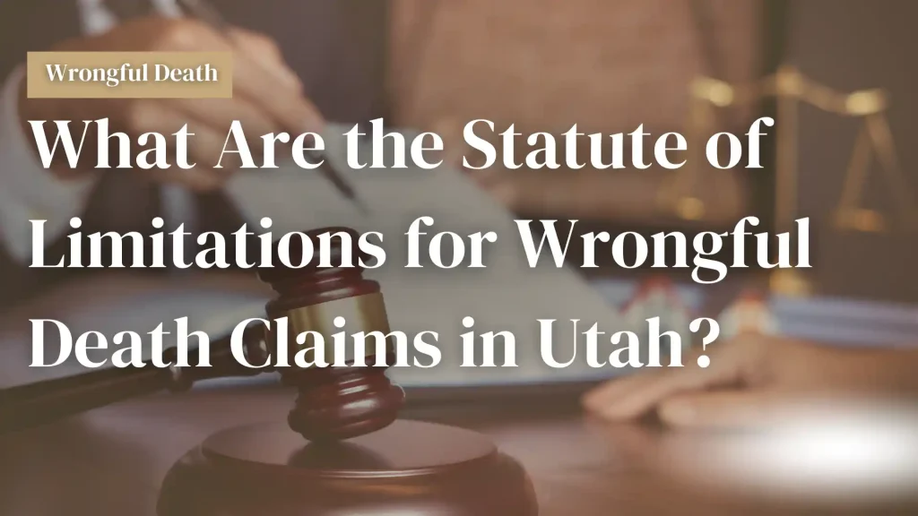 What Are the Statute of Limitations for Wrongful Death Claims in Utah_ Image